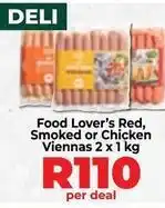Food Lover's Market Food lover's red, smoked or chicken viennas offer