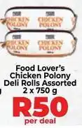 Food Lover's Market Chicken polony deli rolls assorted offer