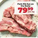 Food Lover's Market Pork rib eye on the bone offer