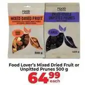 Food Lover's Market Lovers+ - mixed dried fruit or unpitted prunes offer