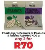 Food Lover's Market Peanuts or peanuts & raisins offer