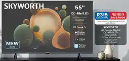 OK Furniture SKYWORTH 4K Google Digital QD-Mini LED 55Q6600K offer