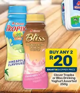 Pick n Pay Hypermarket Clover Tropika or Bliss Drinking Yoghurt Assorted offer