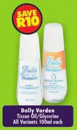 Shoprite Dolly Varden Tissue Oil/Glycerine offer