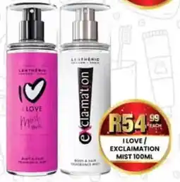 Take 'n Pay I Love/ Exclaimation Mist offer