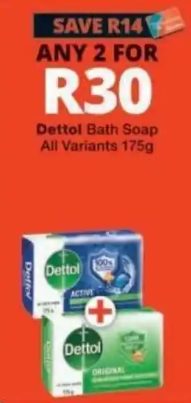 Checkers Dettol Bath Soap offer