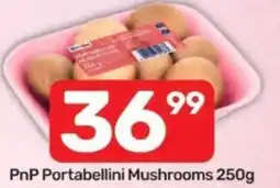Pick n Pay PnP Portabellini Mushrooms offer