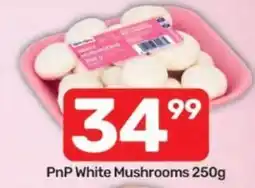 Pick n Pay PnP White Mushrooms offer