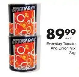 Save Hyper Everyday Tomato And Onion Mix offer