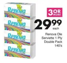 Save Hyper Renova Ole Serviette 1 Ply Double Pack offer