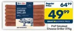 Pick n Pay PnP Smoked Cheese Griller offer