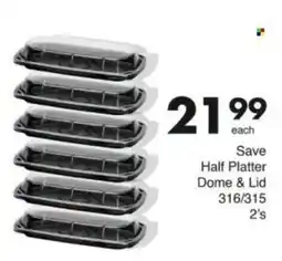 Save Hyper Save Half Platter Dome & Lid offer