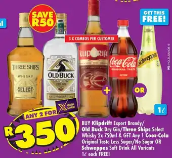 Klipdrift Export Brandy/Old Buck Dry Gin/Three Ships Select Whisky