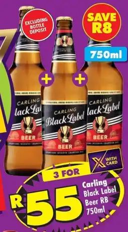 Shoprite Liquor Carling Black Label Beer RB offer