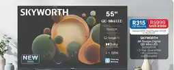 OK Furniture SKYWORTH 4K Google Digital QD-Mini LED 55X6600K offer