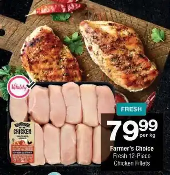 Checkers Farmer's Choice Fresh 12-Piece Chicken Fillets offer
