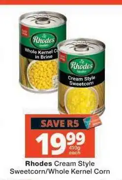 Checkers Rhodes Cream Style Sweetcorn/Whole Kernel Corn offer