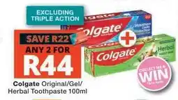 Checkers COLGATE ORIGINAL/GEL/HERBAL TOOTHPASTE 100ml offer
