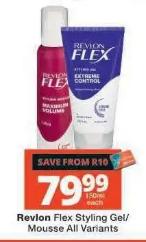 Checkers Revlon Flex Styling Gel/Mousse All Variants offer