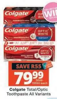 Checkers Colgate Total/Optic Toothpaste All Variants offer