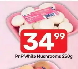 Pick n Pay PnP White Mushrooms 250g offer
