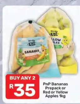 Pick n Pay PnP Bananas Prepack or Red or Yellow Apples 1kg offer