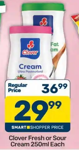 Pick n Pay Clover Fresh or Sour Cream 250ml Each offer