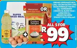 Usave Golden delight - super maize meal, macaroni, cooking oil, eggs, thai rice offer