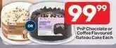Pick n Pay Chocolate or coffee flavoured gateau cake each offer