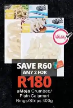 Checkers uMoja Crumbed/Plain Calamari Rings/Strips offer