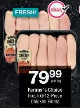 Checkers Farmer's Choice Fresh Chicken Fillets offer