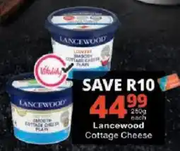 Checkers Lancewood Cottage Cheese offer
