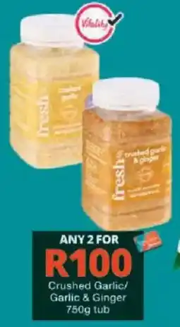 Checkers fresh crushed garlic & ginger offer