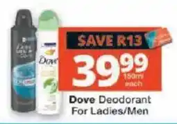 Checkers Dove Deodorant For Ladies/Men offer