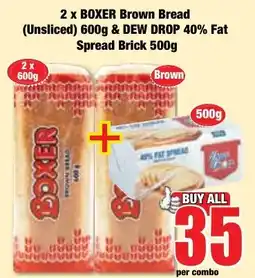 Boxer Superstores BOXER Brown Bread & DEW DROP 40% Fat Spread Brick offer