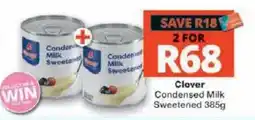 Checkers Clover Condensed Milk Sweetened offer