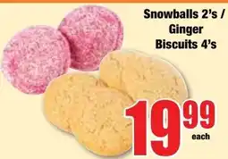 Boxer Superstores Snowballs 2's / Ginger Biscuits 4's offer