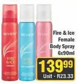 J&E Cash and Carry Revlon Fire & Ice Female Body Spray offer