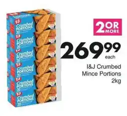 Save I&J Crumbed Mince Portions offer