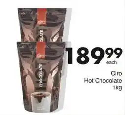 Save Ciro Hot Chocolate offer