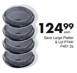 Save Save Large Platter & Lid offer