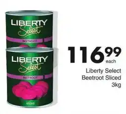 Save Liberty Select Beetroot Sliced offer