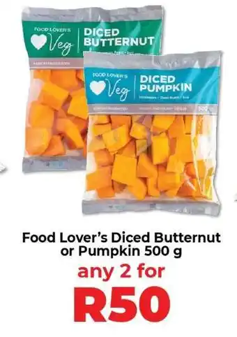 Food Lover's Market Food Lover’s Diced Butternut or Pumpkin 500 g offer