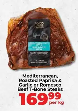 Food Lover's Market Mediterranean, Roasted Paprika & Garlic or Romesco Beef T-Bone Steaks offer