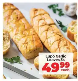 Food Lover's Market Lupo Garlic Loaves 3s offer