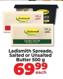 Food Lover's Market Ladismith Spredo, Salted or Unsalted Butter 500 g offer
