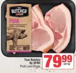 Spar Your Butcher By SPAR Pork Loin Chops offer