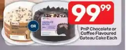 Pick n Pay PnP Chocolate or Coffee Flavoured Gateau Cake Each offer