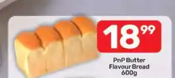 Pick n Pay PnP Butter Flavour Bread 600g offer