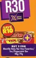 Shoprite Nestlé - rolo/bar one/smarties/tex/peppermint bar offer